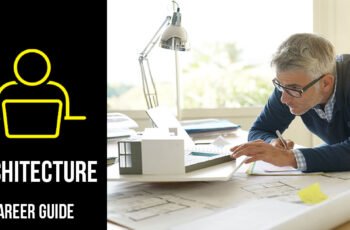 A Comprehensive Guide to a Career in Architecture