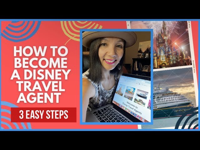 Steps to Becoming a Disney Travel Agent